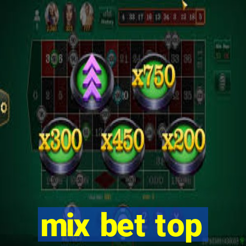 mix bet top